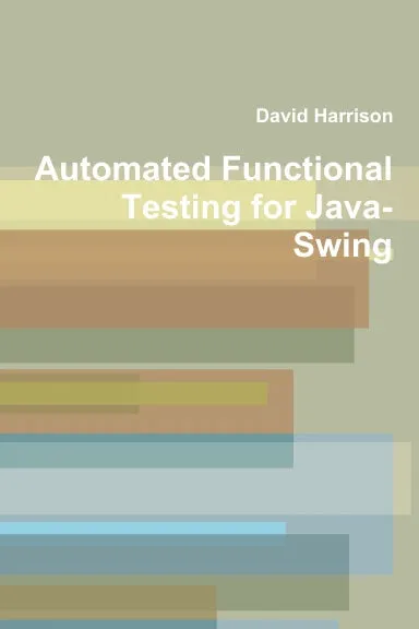Automated Functional Testing for Java-Swing